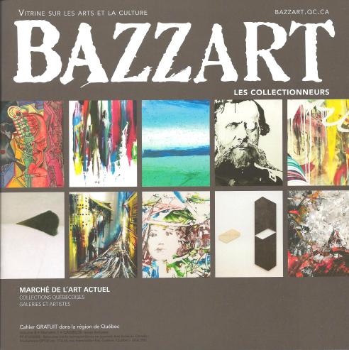  BAZZART – Vitrine sur les arts et la culture, Les collectionneurs, Volume 8 – No.1, février 2014